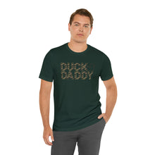 Load image into Gallery viewer, Camo Duck Daddy Short Sleeve Tee