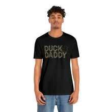Load image into Gallery viewer, Camo Duck Daddy Short Sleeve Tee