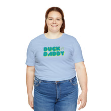 Load image into Gallery viewer, Ducky Daddy Short Sleeve Tee