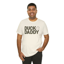 Load image into Gallery viewer, Camo Duck Daddy Short Sleeve Tee