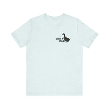 Load image into Gallery viewer, Duck Dad Short Sleeve Tee