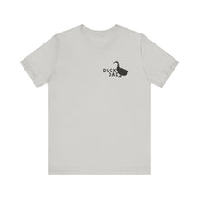 Load image into Gallery viewer, Duck Dad Short Sleeve Tee
