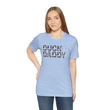 Load image into Gallery viewer, Camo Duck Daddy Short Sleeve Tee