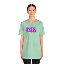 Load image into Gallery viewer, Ducky Daddy Short Sleeve Tee