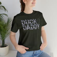 Load image into Gallery viewer, Camo Duck Daddy Short Sleeve Tee