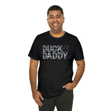 Load image into Gallery viewer, Camo Duck Daddy Short Sleeve Tee
