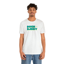 Load image into Gallery viewer, Ducky Daddy Short Sleeve Tee
