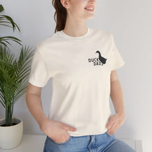 Load image into Gallery viewer, Duck Dad Short Sleeve Tee