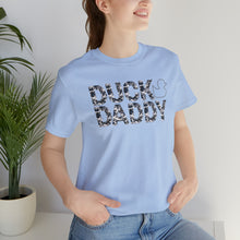 Load image into Gallery viewer, Camo Duck Daddy Short Sleeve Tee