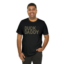 Load image into Gallery viewer, Camo Duck Daddy Short Sleeve Tee