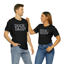 Load image into Gallery viewer, Camo Duck Daddy Short Sleeve Tee