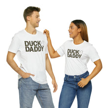 Load image into Gallery viewer, Camo Duck Daddy Short Sleeve Tee