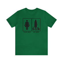 Load image into Gallery viewer, Your Wife My Wife Short Sleeve Tee
