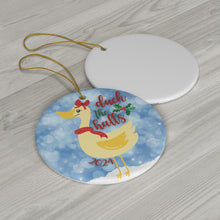 Load image into Gallery viewer, Ceramic Ornament - Lady Duck &#39;Duck The Halls&#39; Holiday Decoration
