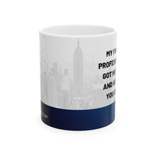 Load image into Gallery viewer, Ceramic Mug 11oz
