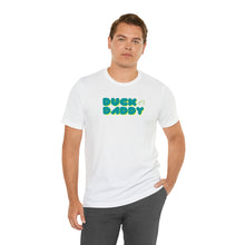 Load image into Gallery viewer, Ducky Daddy Short Sleeve Tee
