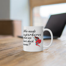 Load image into Gallery viewer, Superhero Duck Mom Mug
