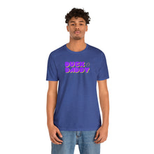 Load image into Gallery viewer, Ducky Daddy Short Sleeve Tee
