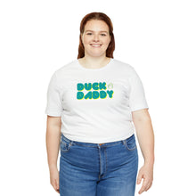 Load image into Gallery viewer, Ducky Daddy Short Sleeve Tee
