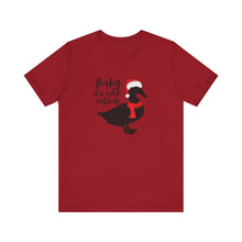 Load image into Gallery viewer, Baby it&#39;s cold outside duck Tee
