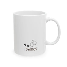 Load image into Gallery viewer, Custom Date Bride Ceramic Mug — Coffee Cup (11oz)
