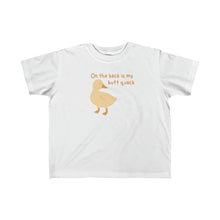 Load image into Gallery viewer, Butt Quack Kid&#39;s Tee
