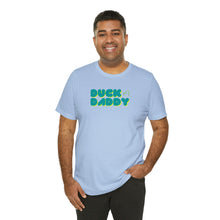 Load image into Gallery viewer, Ducky Daddy Short Sleeve Tee
