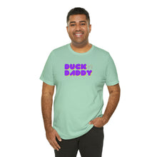 Load image into Gallery viewer, Ducky Daddy Short Sleeve Tee
