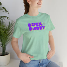 Load image into Gallery viewer, Ducky Daddy Short Sleeve Tee
